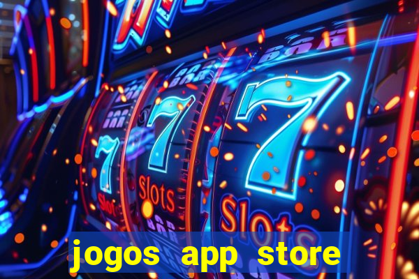 jogos app store para ganhar dinheiro